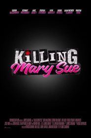 Killing Mary Sue 2025