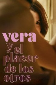 Vera y el placer de los otros 2024