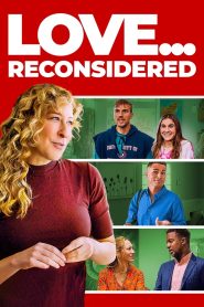 Love… Reconsidered 2024