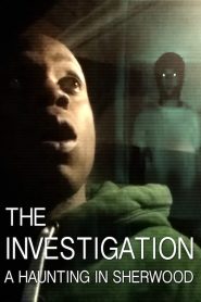 The Investigation: A Haunting in Sherwood 2020