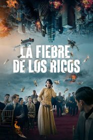 La fiebre de los ricos 2024