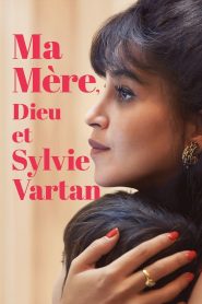 Ma mère, Dieu et Sylvie Vartan 2025
