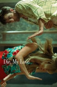 Die My Love 2025