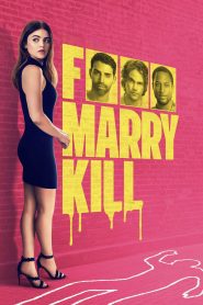 F Marry Kill 2025