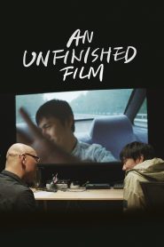 An Unfinished Film 2025