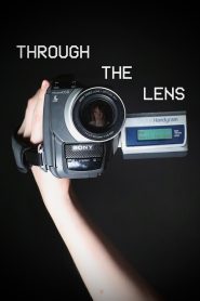 Through The Lens: A Short Film 2025