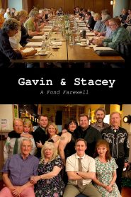 Gavin & Stacey: A Fond Farewell 2025