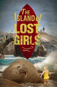 The Island of Lost Girls 2024