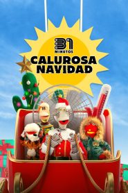 31 Minutos: Calurosa Navidad 2025